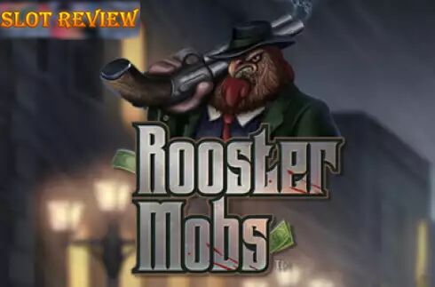 Rooster Mobs Slot Review